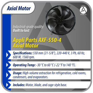Appli Parts AXF-550-4 Extractor Axial 550 mm (21-5/8 pulg) 220-440 V, 3 ph, 60 Hz, 600 W, 1560 rpm, Rango Temperatura -30 C a 60 C, incluye aspa y base tipo jaula