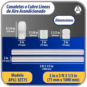 Appli Parts APLC-SET75 Cobertor para Lineas de Aire Acondicionado 3 in x 2.28 m para Minisplit HVAC 7000 a 24000 BTU Incluye 2 Rectas, Acople, Tapa de Pared, Tapa Final y Tornillos